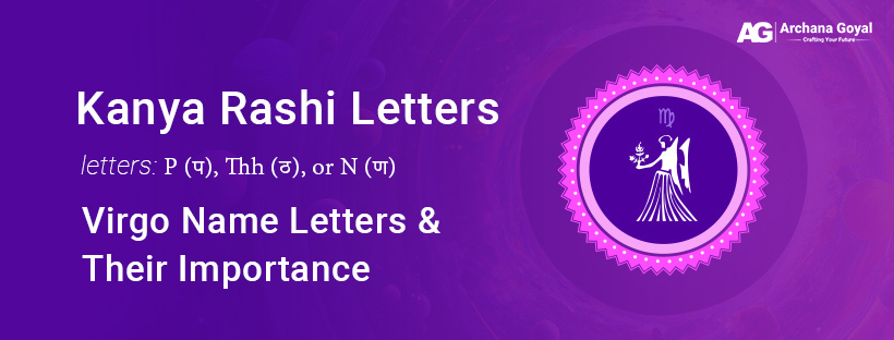 Kanya Rashi Letters | Virgo Name Letters & Their Importance