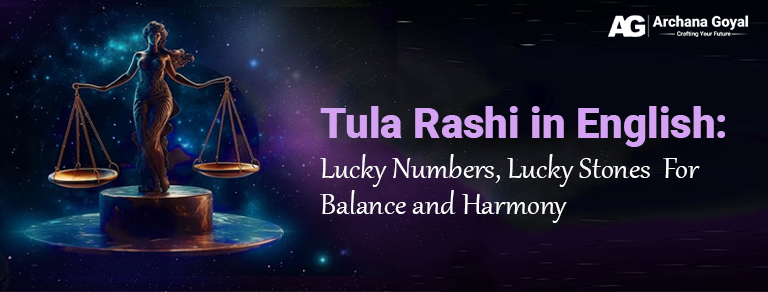 Tula Rashi in English: Lucky Numbers, Lucky Stones For Balance and Harmony